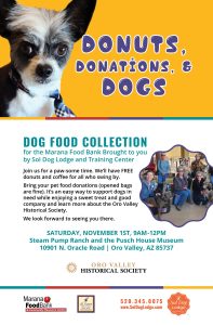 Pet Food Donation Drive Benefitting Marana Food Bank Hosted by Sol Dog Lodge and Oro Valley Historical Society